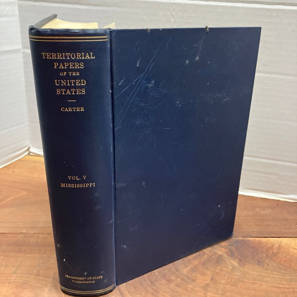 Territorial Papers US Vol V Mississippi 1798-1817 Carter 1937 Government